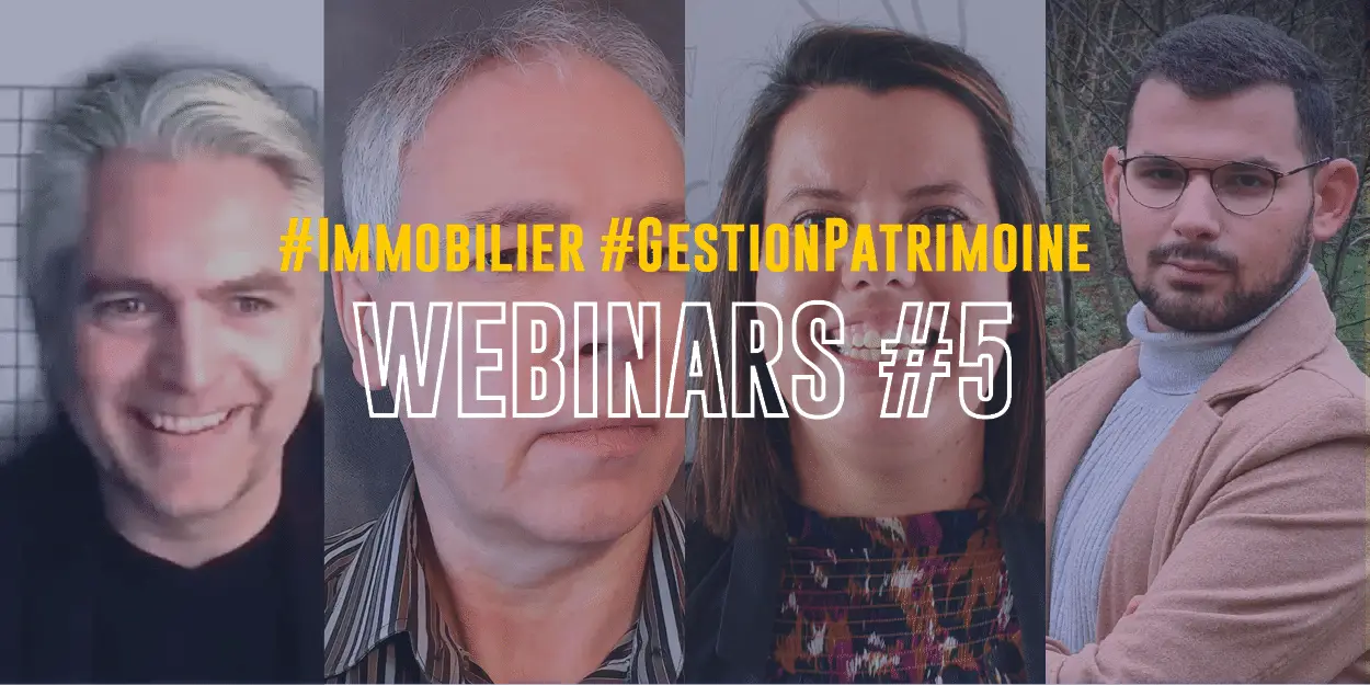 Vignette du webinar numéro 5 pour la filière Immobilier Gestion de Patrimoine